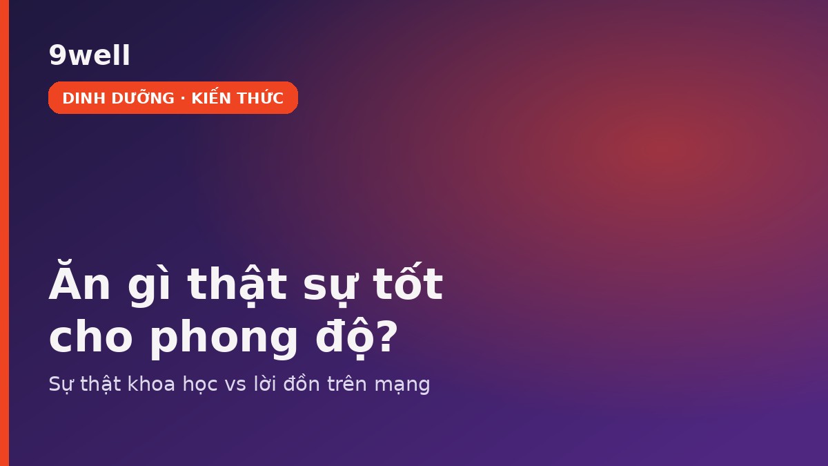 Thực phẩm tăng sinh lý nam: hàu, rau xanh, cá béo — 9well